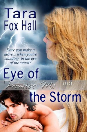 [Promise Me 10] • Eye of the Storm